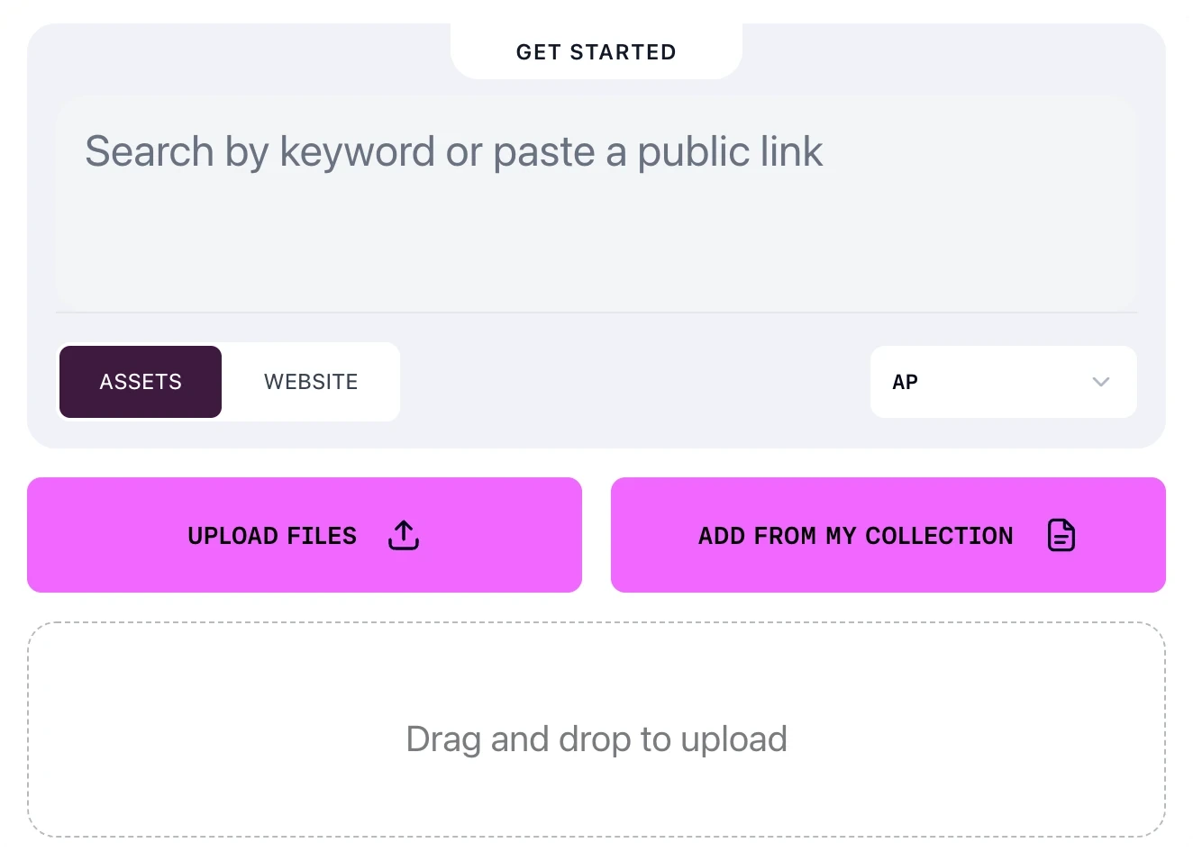The GET STARTED panel of a project: a search field reading Search by keyword or paste a public link, ASSETS and WEBSITE tabs with a provider selector, UPLOAD FILES and ADD FROM MY COLLECTION, and a drag-and-drop area.